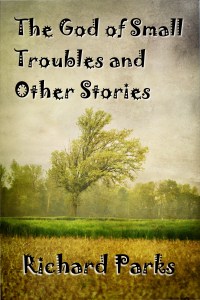 The God of Small Troubles